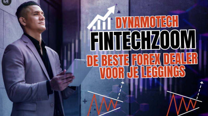 Fintechzoom: De Beste Forex Dealer Voor Je Leggings